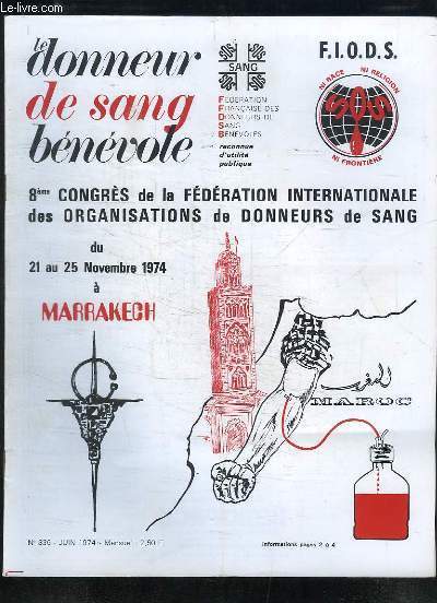Le Donneur de Sang Bnvole, n336 : VIIIe congrs International de la FIODS  Marrakech - Remise du Prixc Arnault Tzanck ...