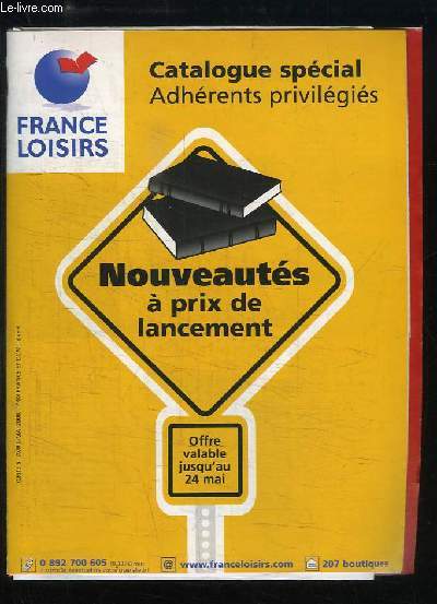 Catalogue France Loisirs, Avril - Mai 2008. Catalogue spcial Adhrents privilgis.