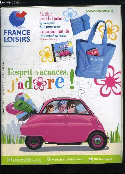 Catalogue France Loisirs, Et 2008. L'esprit vacances, j'adore !