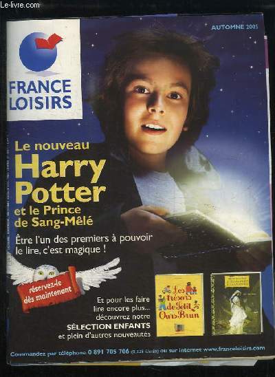 Catalogue France Loisirs, Automne 2005. Le nouveau Harry Potter et le Prince de Sang-Ml.