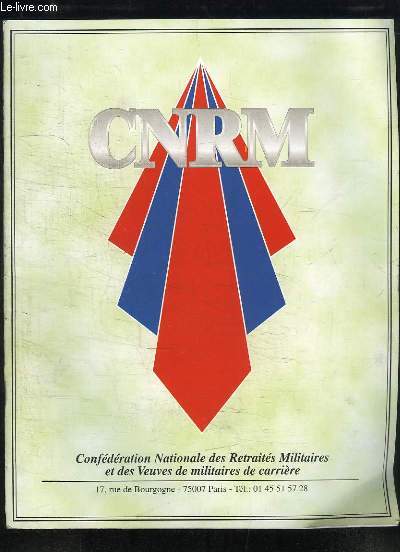 Plaquette de prsentation de la CNRM (Confdration Nationale des Retraits Militaires et des Veuves de Militaires)