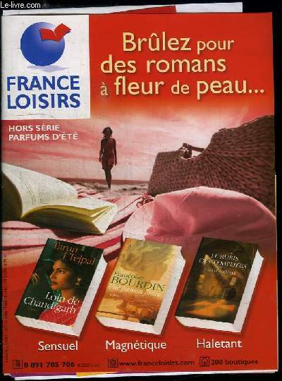 Catalogue France Loisirs, Hors-Srie Parfums d'Et. Brulez des romans  fleur de peau ...