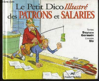 Le Petit Dico Illustr des Patrons et Salaris.