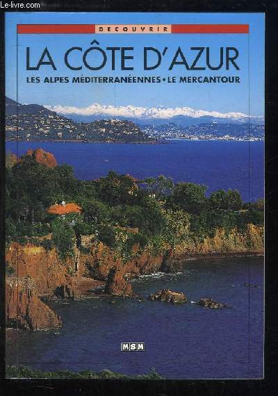La Cte d'Azur. Les Alpes Mditerranennes - Le Mercantour.