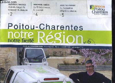 Poitou-Charentes, notre Rgion, notre fiert - N6 : 18 bonnes ides anti-crise en Poitou-Charentes - Alstom conoit le tramway de demain - Le Trvins remet le couvert.