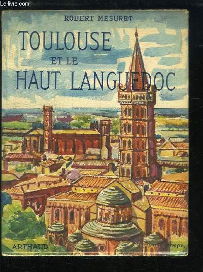 Toulouse et le Haut-Languedoc.