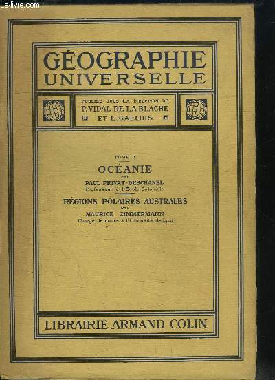 Gographie Universelle. TOME 10 : Ocanie - Rgions Polaires Australes.