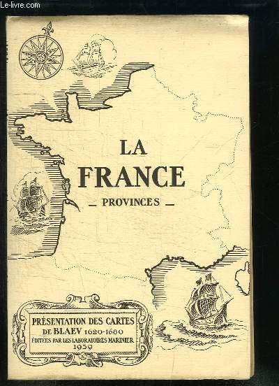 La France, Provinces. 1620 - 1680