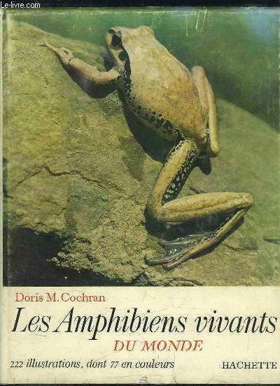 Les Amphibiens vivants du monde.