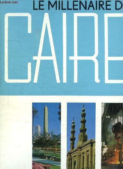 Le Millnaire du Caire, 969 - 1969