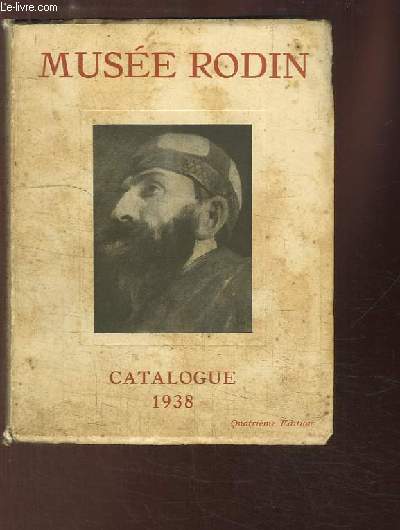 Catalogue du Muse Rodin, TOME 1 : Htel Biron.