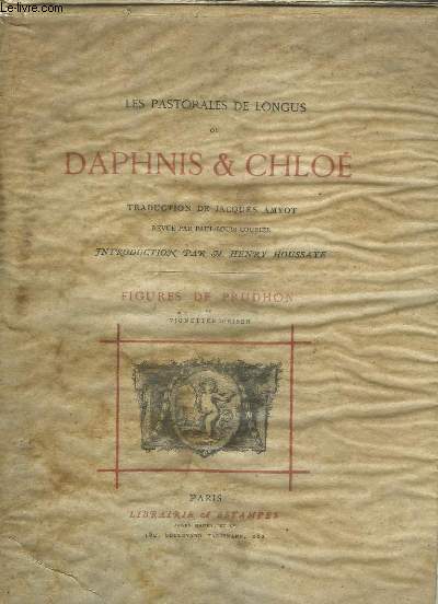 Les Pastorales de Longus ou Daphnis & Chlo.