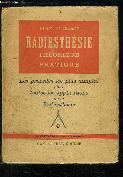 Radiesthsie thorique et pratique.