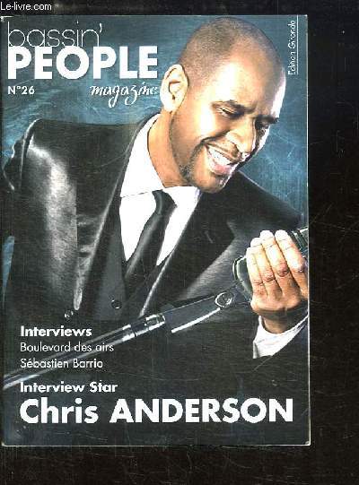 Bassin'People Magazine n26 : Chris Anderson. Boulevard des airs. Sbastien Barrio