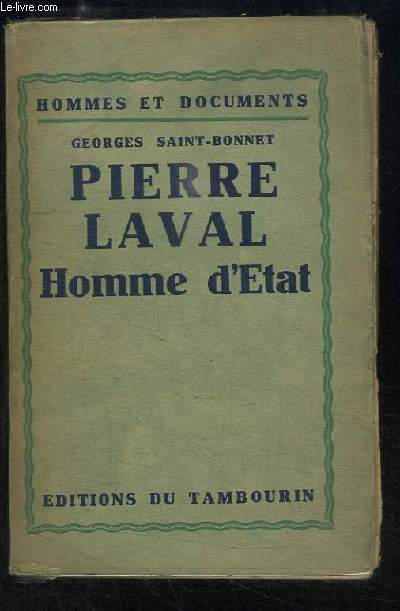 Pierre Laval, Homme d'Etat