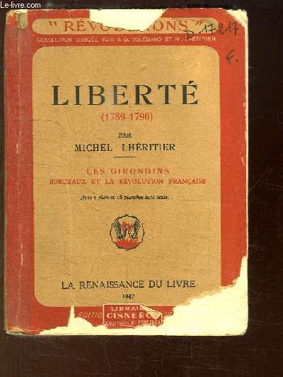 Libert (1789 - 1790). Les Girondins, Bordeaux et la Rvolution franaise.