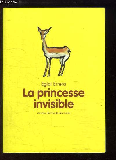La princesse invisible.