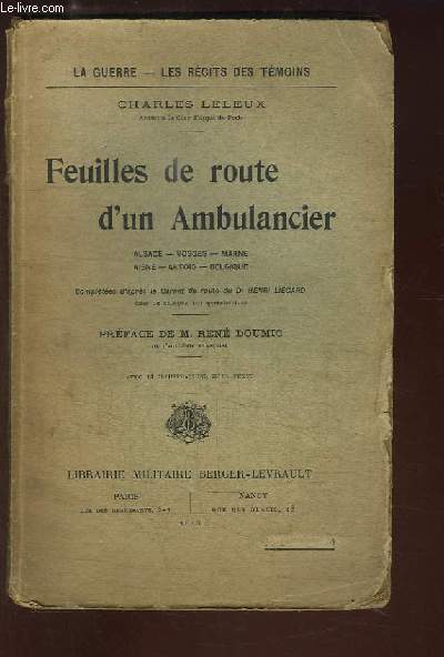 Feuilles de route d'un Ambulancier. Alsace - Vosges - Marne - Aise - Artois - Belgique.