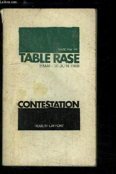 Table Rase, 30 mai - 30 juin 1968
