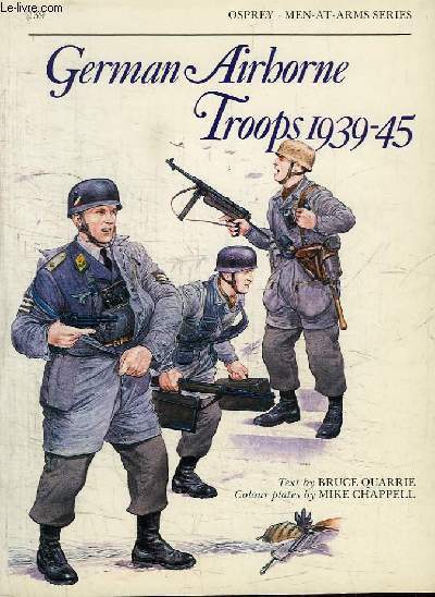 German Airbone Troops 1939 - 45 (Men-at-Arms Sries N139)