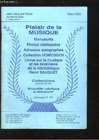Plaisir de la Musique. Catalogue N135 de Manuscrits, Photos ddicaces, Adresses autographes, Colles Honegger ...