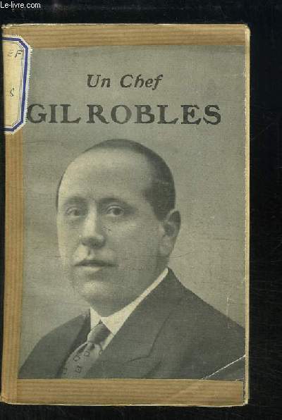 Un Chef : Gil Robles.