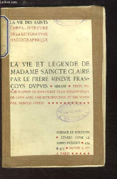 La Vie et Lgende de Madame Saincte Claire, par Frre Franoys Du Puis, 1563