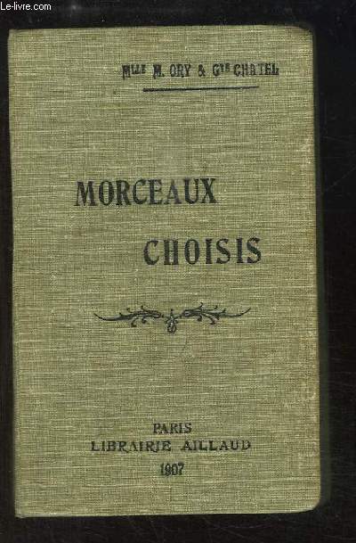 Morceaux Choisis (prose et posie) et Extraits d'Ecrivain du XIXe sicle (Lamartine, V. Hugo, Augustin Thierry, Chateaubraind).