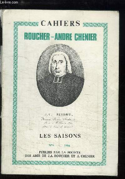 Cahiers Roucher-Andr Chnier, N6 : Les Saisons. Le thme des saisons dans la posie du XVIIIe sicle
