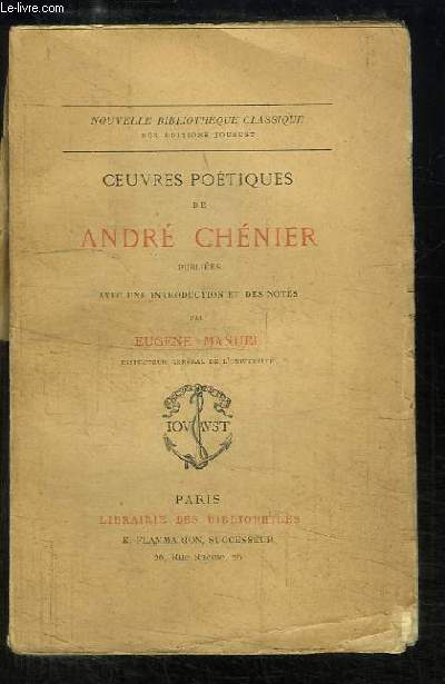 Oeuvres Potiques d'Andr Chnier.