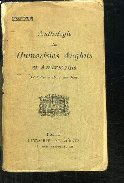 Anthologie des Humoristes Anglais et Amricains (Du XVIIe sicle  nos jours).