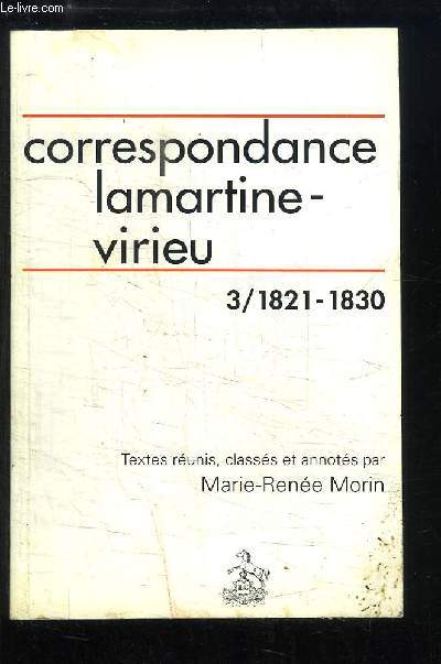 Correspondance Lamartine - Virieu. TOME 3 : 1821 - 1830