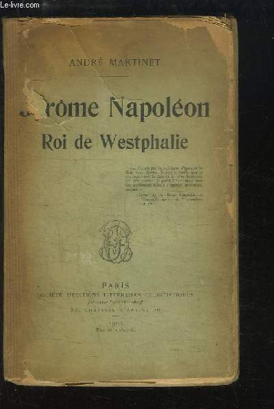 Jrme Napolon, Roi de Westphalie.