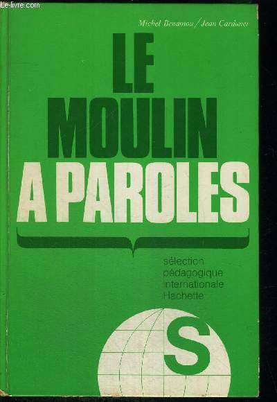 LE MOULIN A PAROLES / SELECTION PEDAGOGIQUE INTERNATIONALE