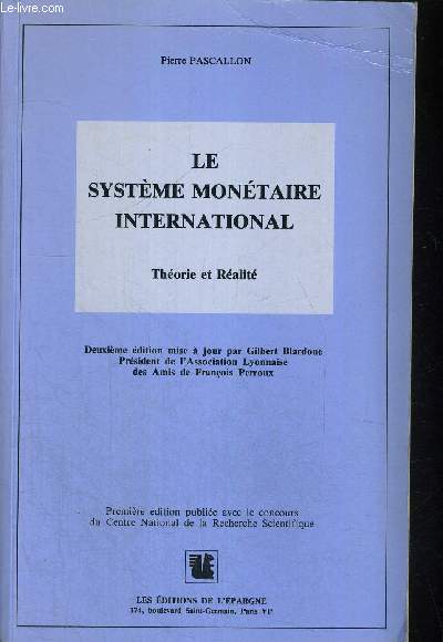 LE SYSTEME MONETAIRE INTERNATIONAL / THEORIE ET REALITE
