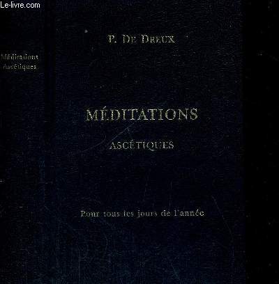 COURTES MEDITATIONS ASCETIQUES - POU RTOUS LES JOURS DE L ANNEE
