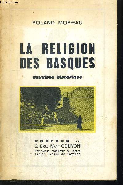LA RELIGION DES BASQUES - ESQUISSE HISTORIQUE