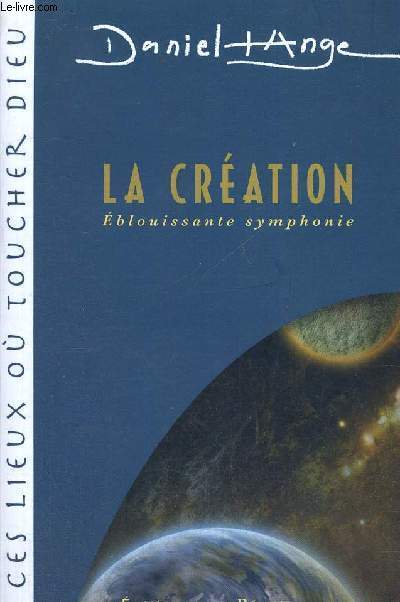 LA CREATION EBLOUISSANTE SYMPHONIE