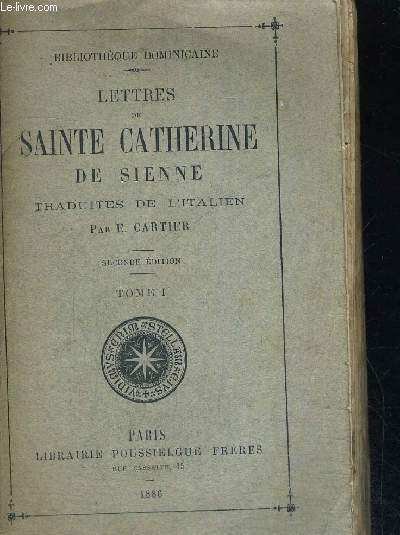 LETTRES DE SAINTE CATHERINE DE SIENNE TOME I - BIBLIOTHEQUE DOMINICAINE