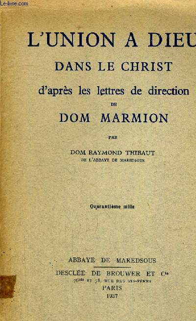 L UNION A DIEU DANS LE CHRIST D APRES LES LETTRES DE DIRECTION DE DOM MARMION