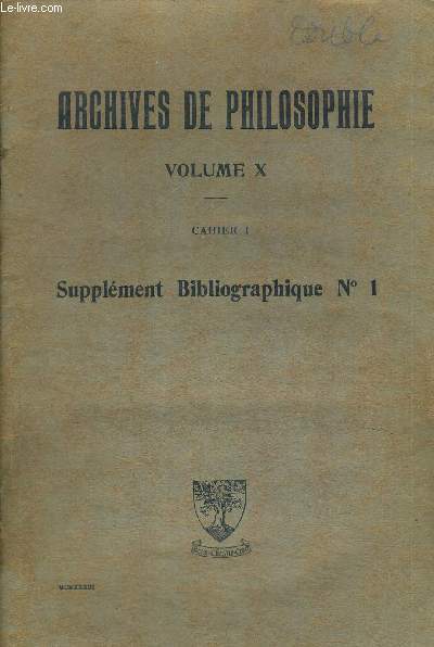 ARCHIVES DE PHILOSOPHIE VOLUME X CAHIER I SUPPLEMENT BIBLIOGRAPHIQUE N1