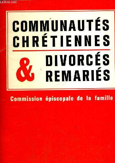 COMMUNAUTES CHRETIENNES - DIVORCES & REMARIES