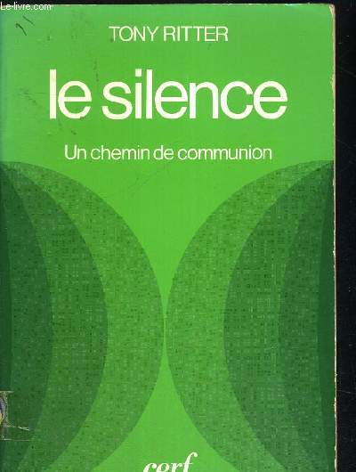 LE SILENCE - UN CHEMIN DE COMMUNION