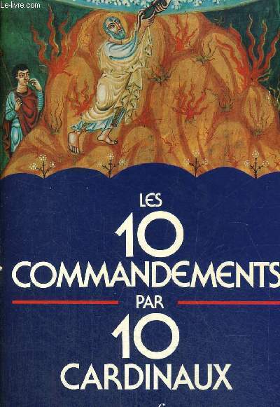 LES 10 COMMANDEMENTS PAR 10 CARDINAUX