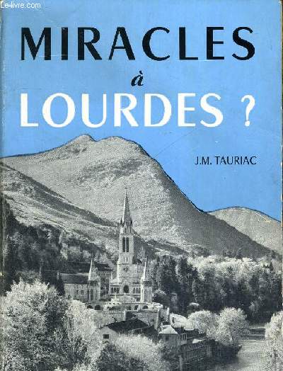 MIRACLES A LOURDES