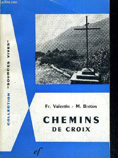 CHEMINS DE CROIX - COLLECTION SOURCES VIVES