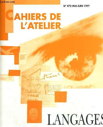 CAHIERS DE L ATELIER - LANGAGES N 473 - MAI JUIN 1997