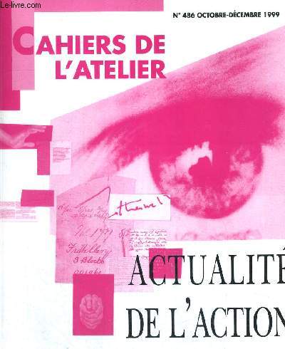 CAHIERS DE L ATELIER - ACTUALITE DE L ACTION CATHOLIQUE ? N 486 - OCTOBRE DECEMBRE 1999