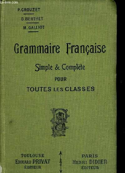 GRAMMAIRE FRANCAISE - SIMPLE ET COMPLETE - POUR TOUTES LES CLASSES - SEPTIEME EDITION