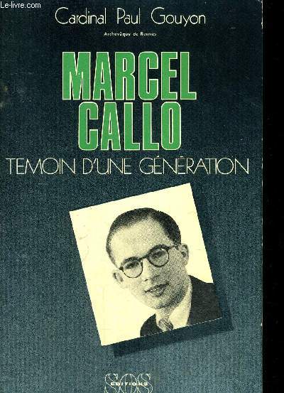 MARCEL CALLO - TEMOIN D UNE GENERATION